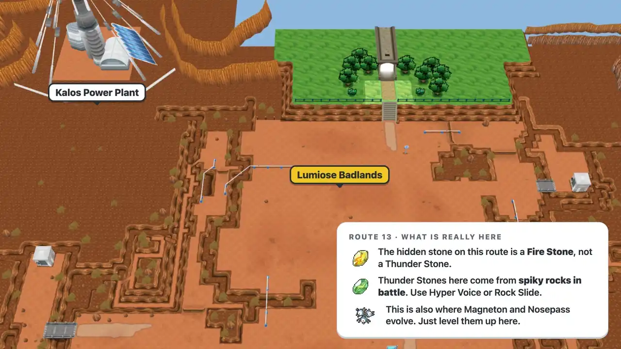 Thunder Stone Route 13 Pokémon X: the Lumiose Badlands next to the Kalos Power Plant has a hidden Fire Stone, while Thunder Stones come from spiky rocks in battle