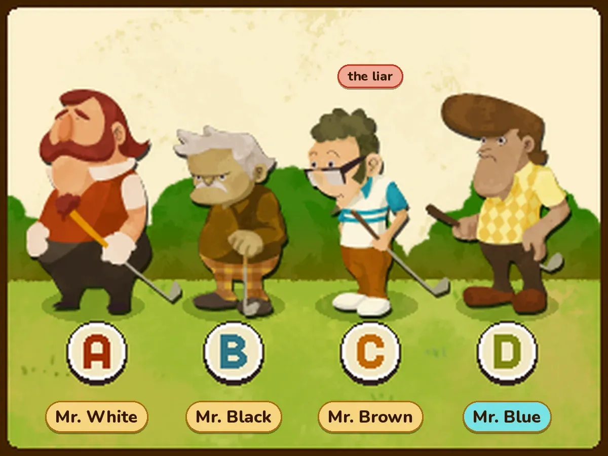The four golfers above buttons A to D with name labels added: A, the red-haired man with a moustache, is Mr. White; B, the grey-haired old man, is Mr. Black; C, the curly-haired man in glasses, is Mr. Brown and is marked as the liar; D, the man with very tall hair in a yellow argyle shirt, is Mr. Blue, highlighted in teal