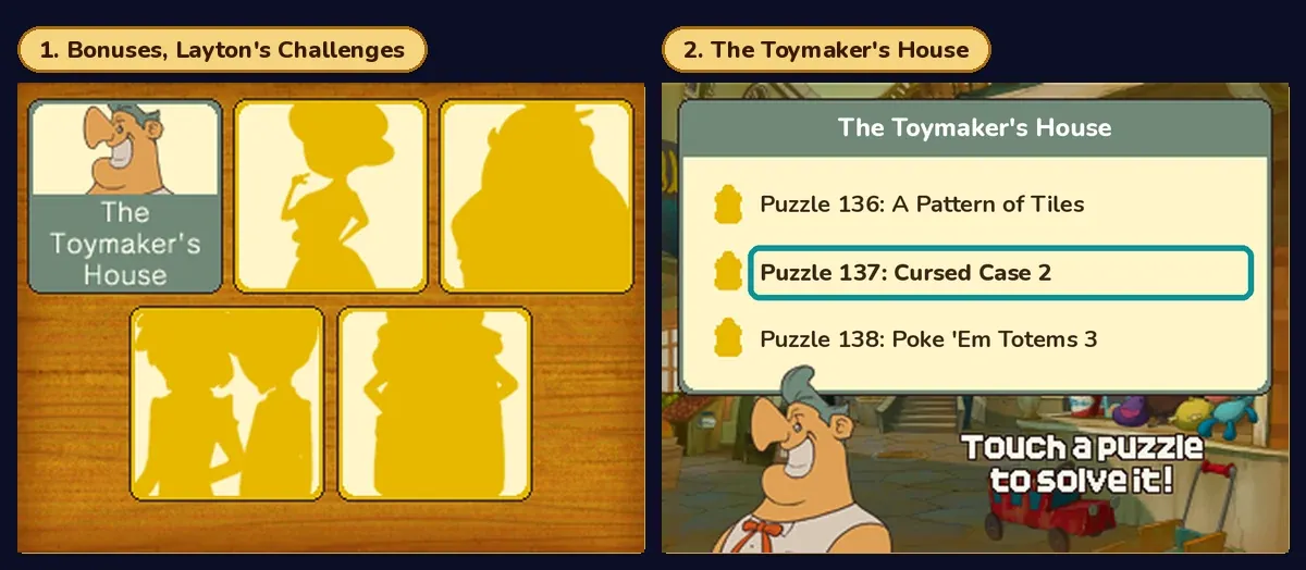 Two menu screens side by side: on the left, the Layton's Challenges menu on a wooden board with five house buttons, the first one lit and showing a smiling man in a cap above the words The Toymaker's House, the other four as gold silhouettes; on the right, The Toymaker's House list with three entries, Puzzle 136: A Pattern of Tiles, Puzzle 137: Cursed Case 2 marked with a teal box, and Puzzle 138: Poke 'Em Totems 3, and the words Touch a puzzle to solve it!